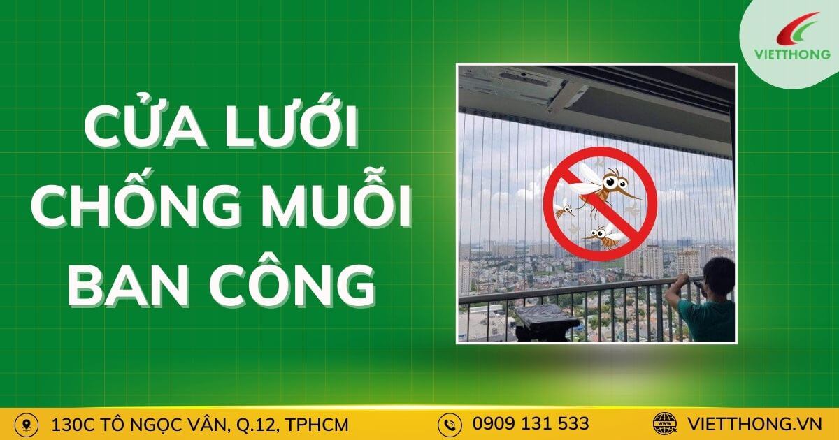 cua luoi chong muoi ban cong 1