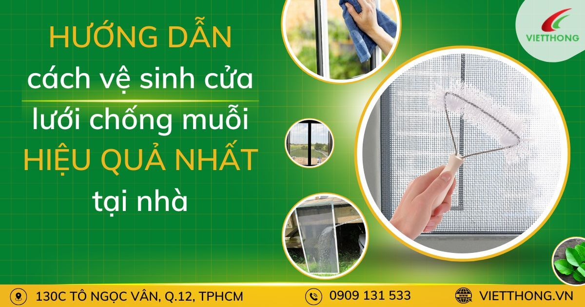 huong dan ve sinh cua luoi chong muoi hieu qua nha tai nha