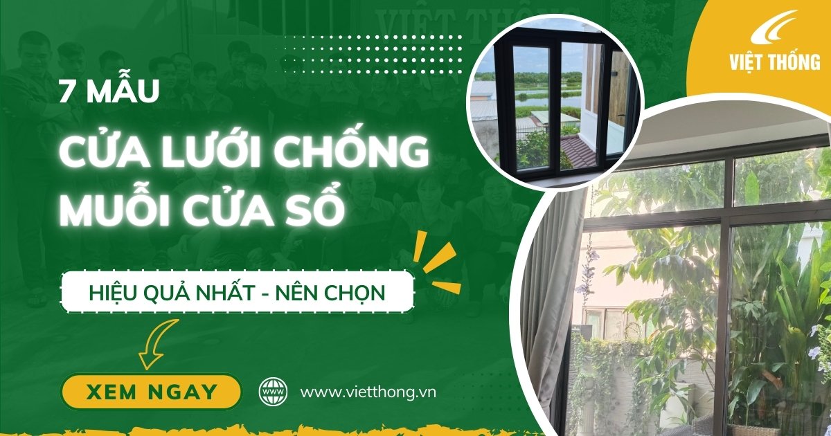 Top 7 cửa lưới chống muỗi cho cửa sổ