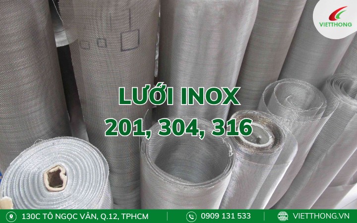 Tổng quan về các loại lưới inox 204, 304, 316