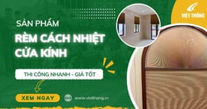 Rèm cách nhiệt cửa kính